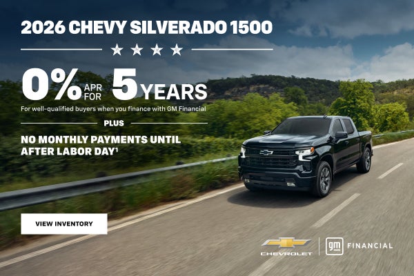 2026 Chevy Silverado 1500. 0% APR for 5 years for well qualified buyers when you finance with GM ...